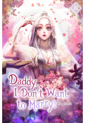 Daddy, I Don't Want to Marry Volume 2