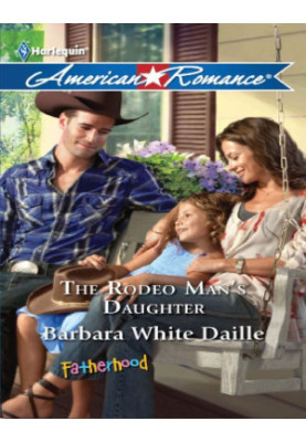 The Rodeo Man's Daughter (Harlequin American Romance)