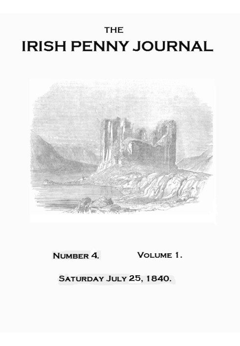 The Irish Penny Journal, Vol. 1 № 04, 25 липня 1840 р