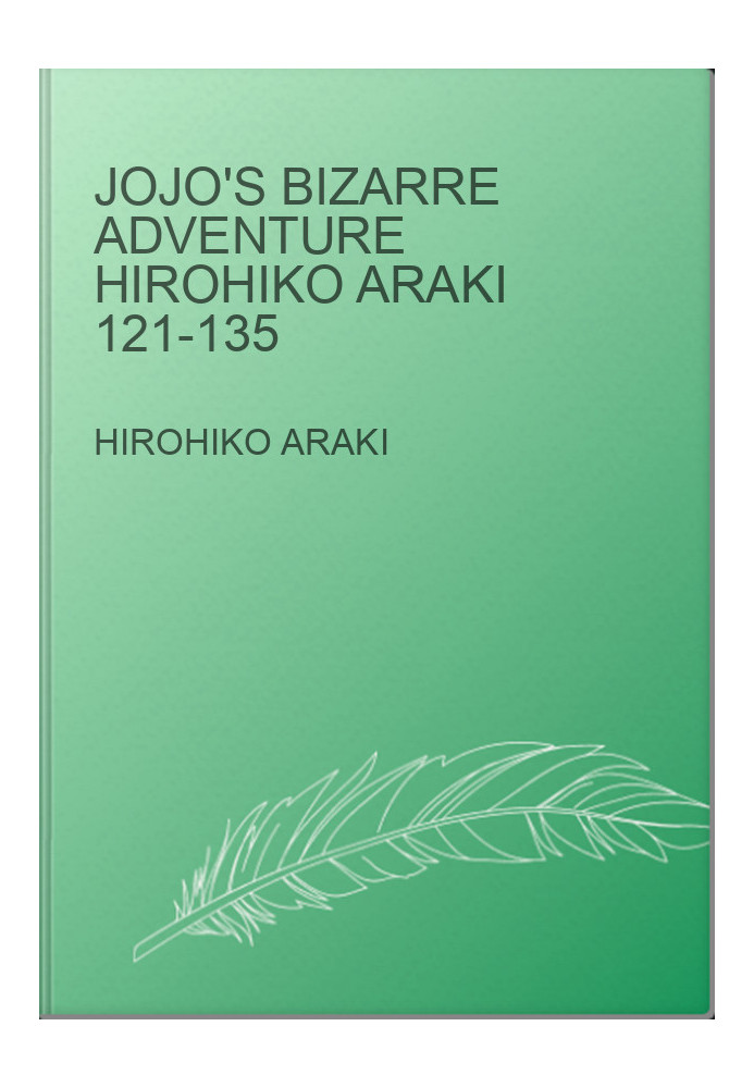 jojo's bizarre adventure Hirohiko Araki 121-135