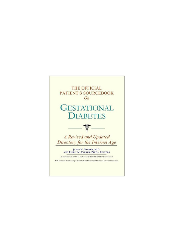 The Official Patient's Sourcebook on Gestational Diabetes