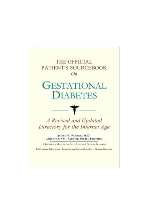 The Official Patient's Sourcebook on Gestational Diabetes