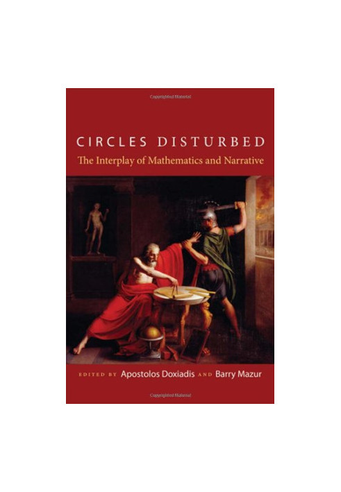 Circles Disturbed: The Interplay of Mathematics and Narrative