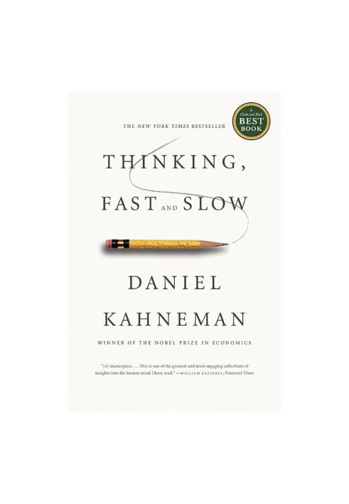 Thinking, Fast and Slow