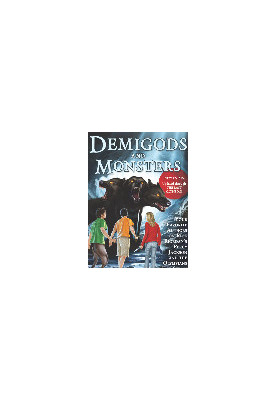 Demigods and Monsters