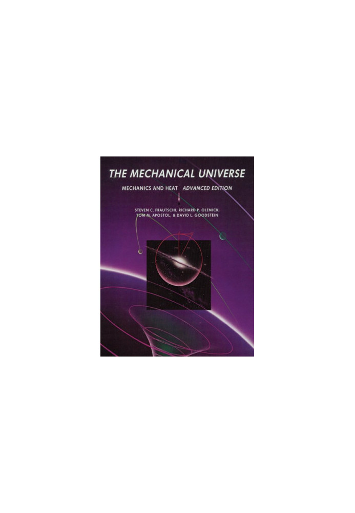 The Mechanical Universe: Mechanics and Heat