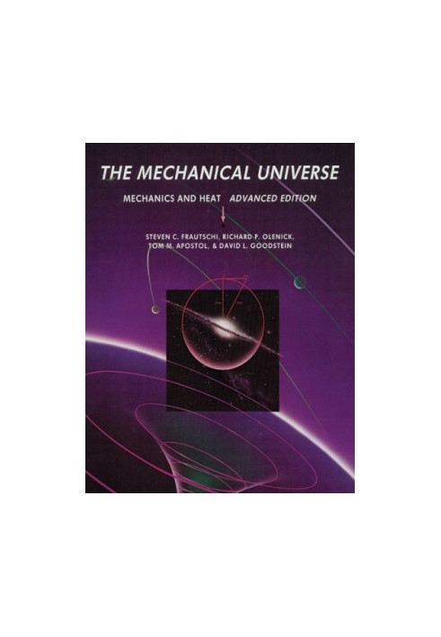 The Mechanical Universe: Mechanics and Heat