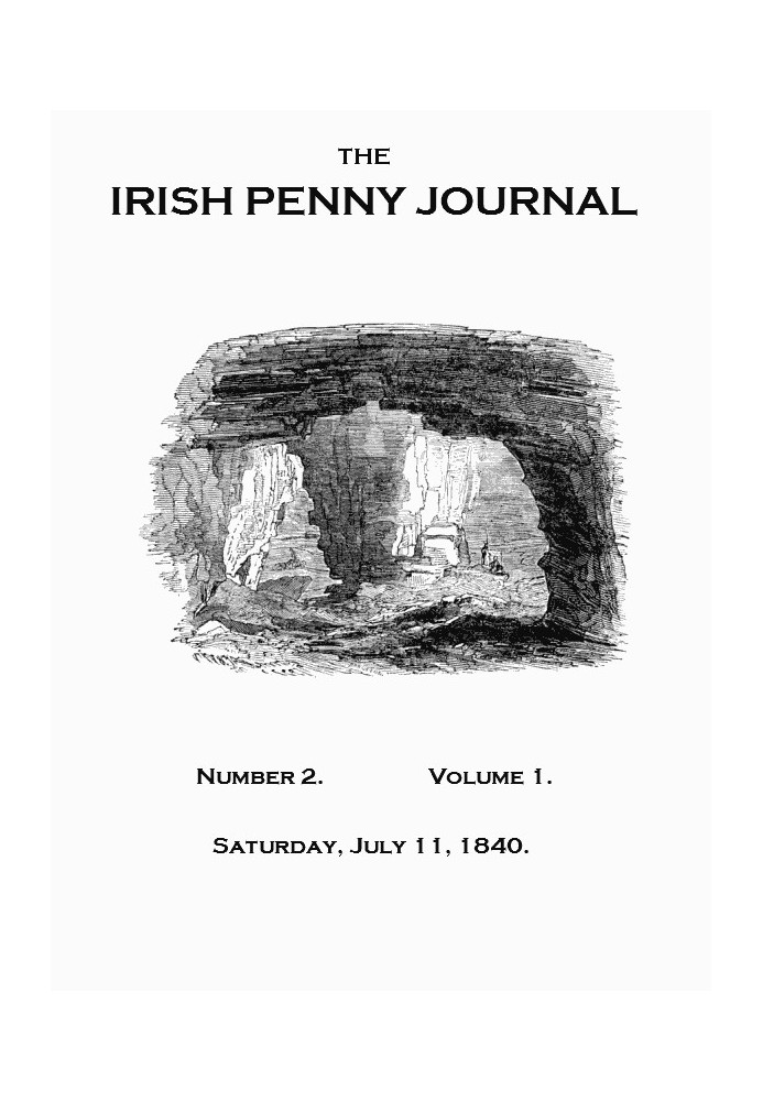 The Irish Penny Journal, Vol. 1 No. 02, July 11, 1840