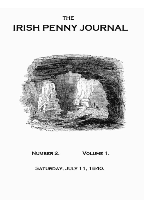 The Irish Penny Journal, Vol. 1 No. 02, July 11, 1840