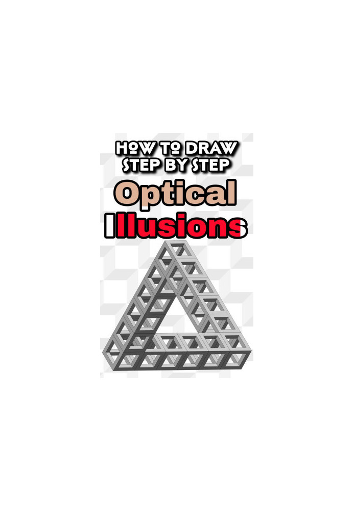 How to draw optical illusions step by step: 3D Drawing Guide of 31 Designs to learn it easy