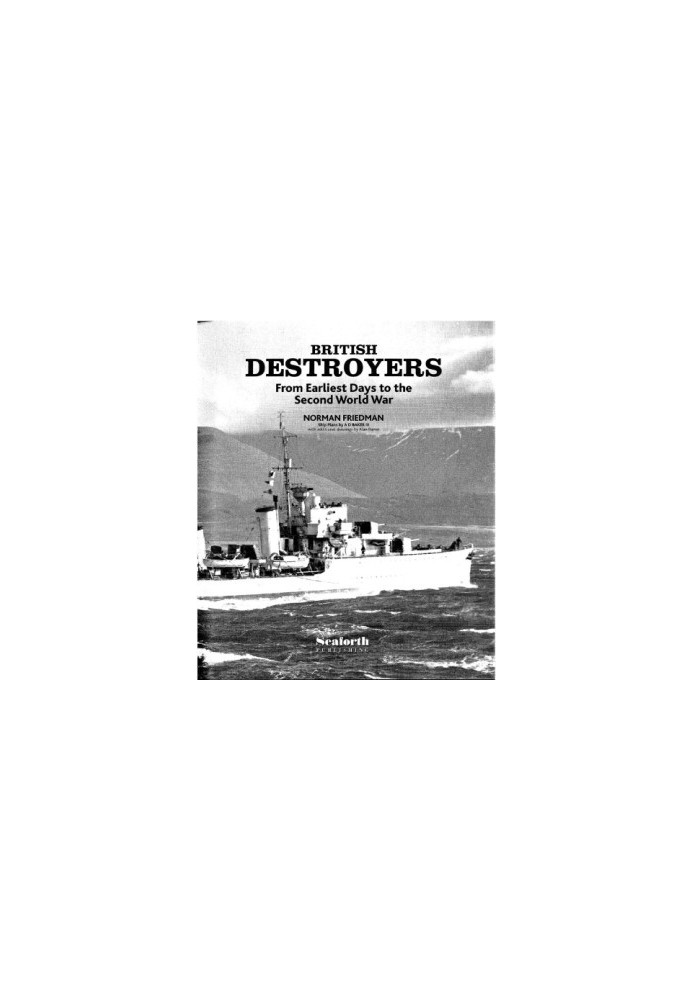 British Destroyers from earliest days to the Second World War