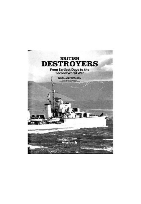 British Destroyers from earliest days to the Second World War