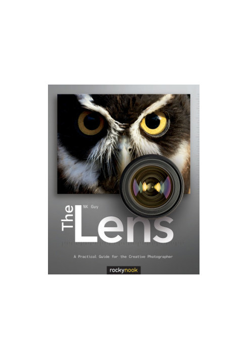 The lens a practical guide for the creative photographer
