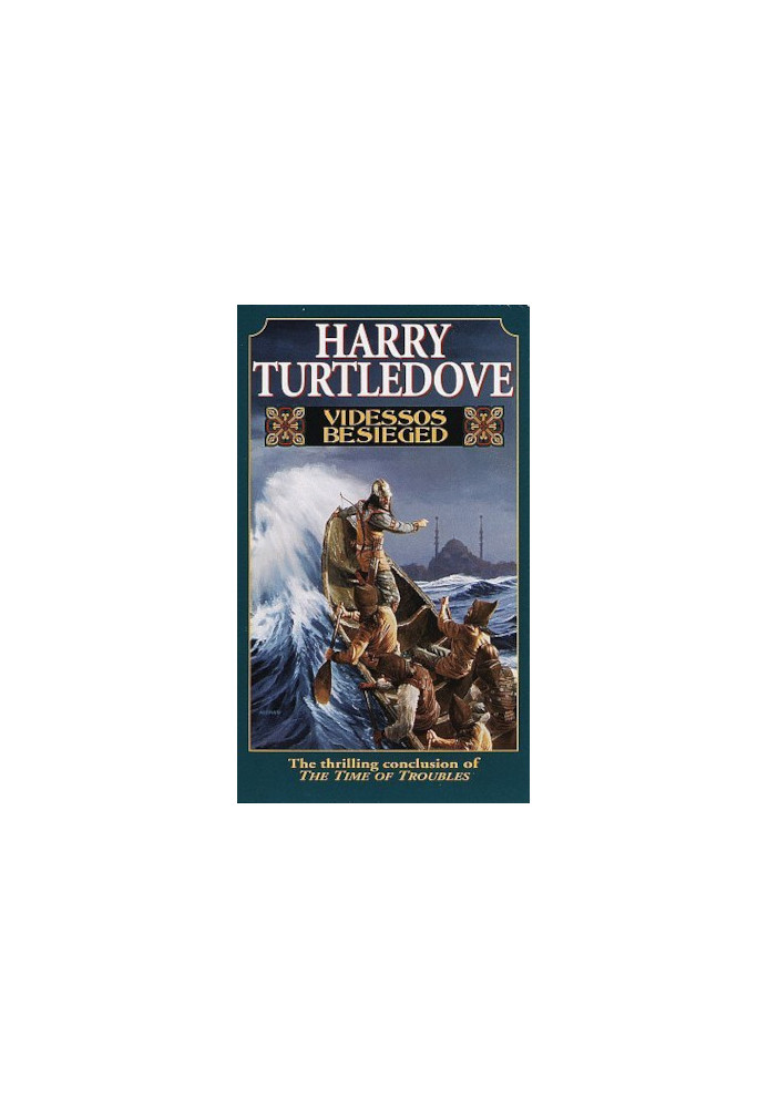Videssos Besieged - Time of Troubles, Book 4
