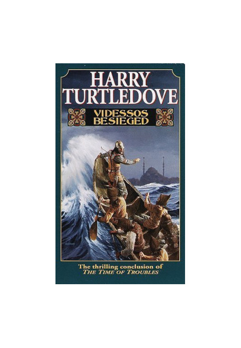 Videssos Besieged - Time of Troubles, Book 4