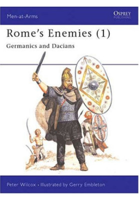 Rome's Enemies (1): Germanics and Dacians