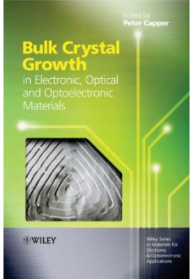Bulk crystal growth of electronic, optical & optoelectronic materials
