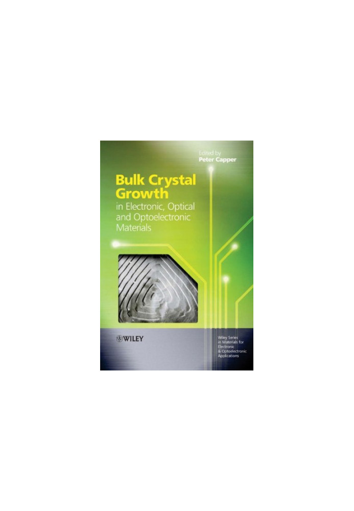 Bulk crystal growth of electronic, optical & optoelectronic materials