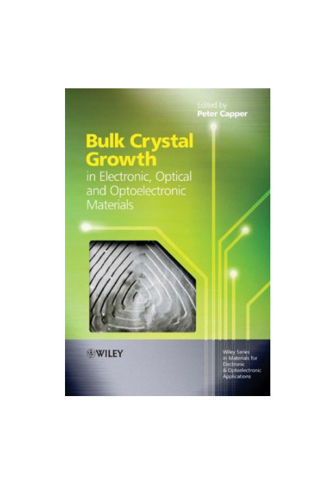 Bulk crystal growth of electronic, optical & optoelectronic materials