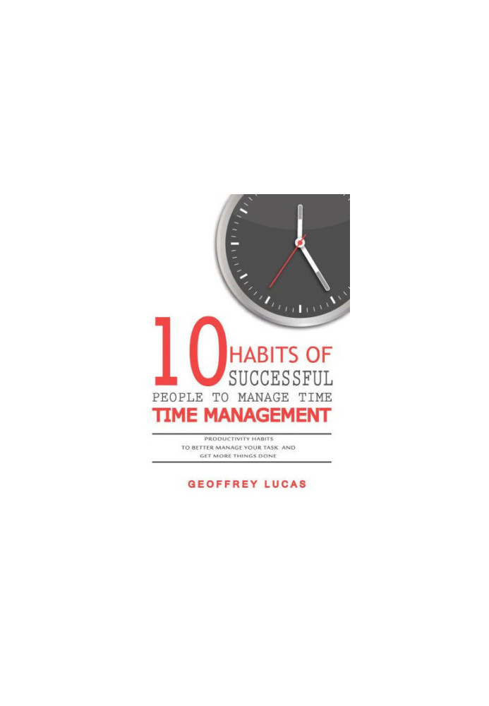 Time Management: 10 Habits of Successful People To Manage Time