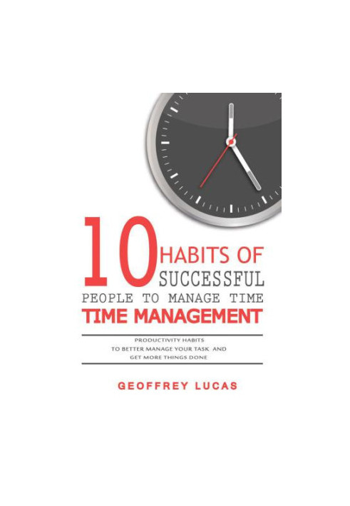 Time Management: 10 Habits of Successful People To Manage Time