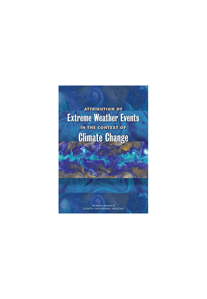 Attribution of Extreme Weather Events in the Context of Climate Change