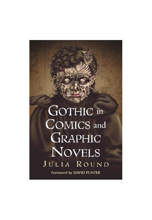 Gothic in Comics and Graphic Novels: A Critical Approach