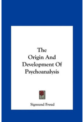 The Origin And Development Of Psychoanalysis