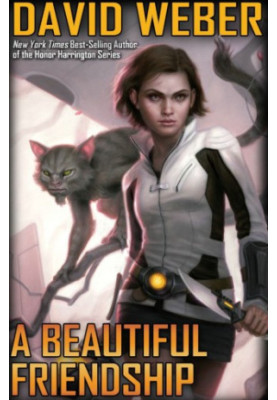 A Beautiful Friendship (Honorverse: Stephanie Harrington, 1) (ARC)