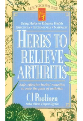 Herbs to Relieve Arthritis (Keats Good Herb Guide)