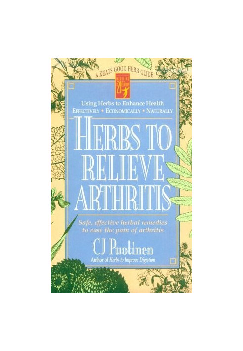 Herbs to Relieve Arthritis (Keats Good Herb Guide)