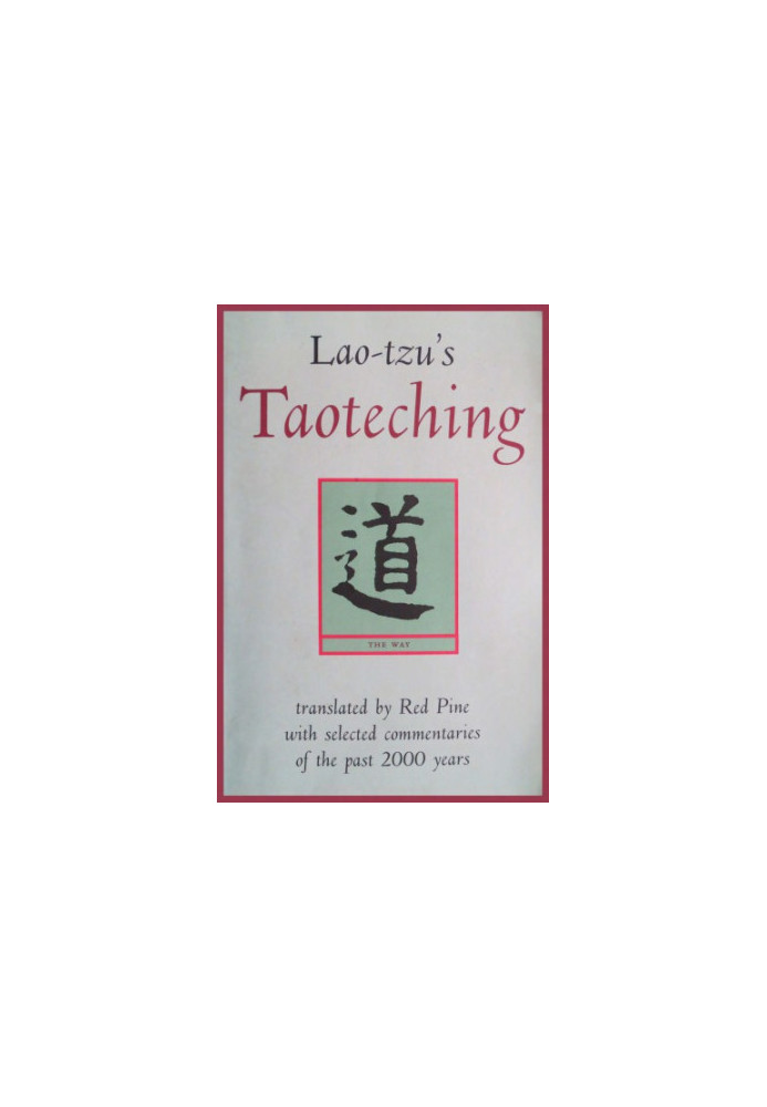 Lao-tzu's Taoteching: with Selected Commentaries of the Past 2000 Years