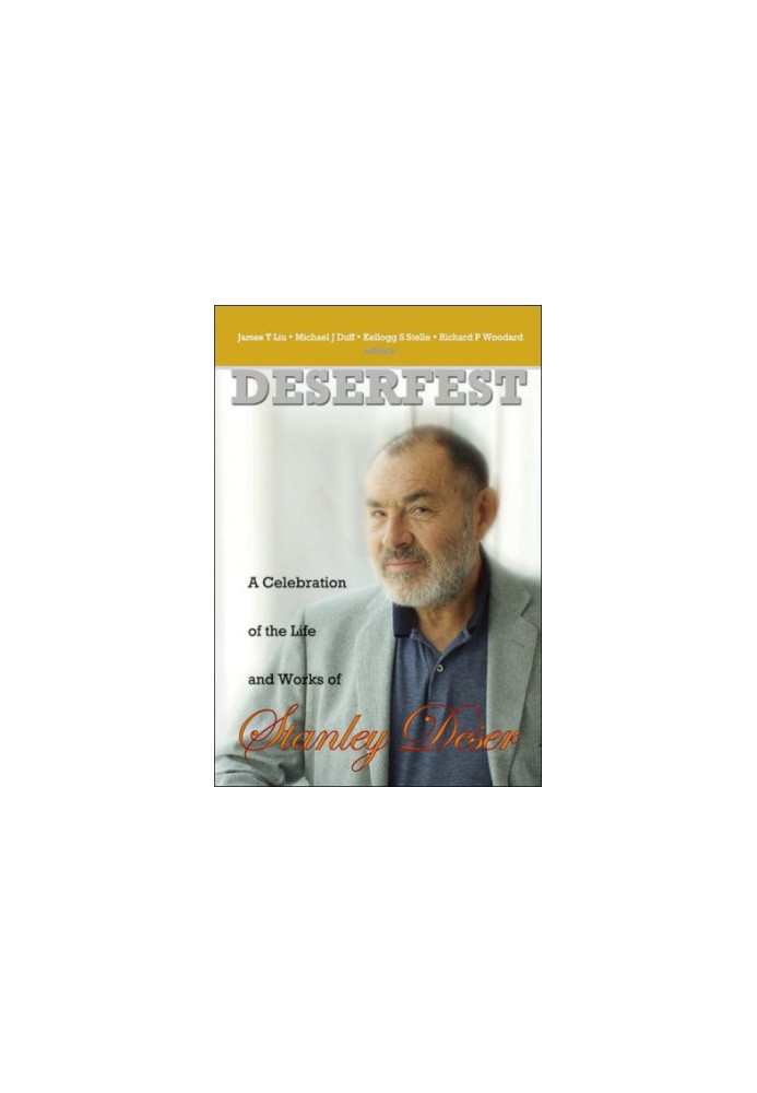 Deserfest: A Celebration Of The Life And Works Of Stanley Deser
