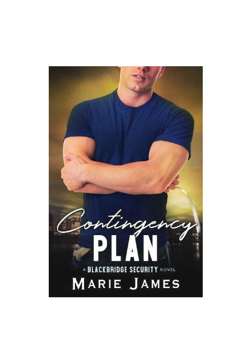 Contingency Plan (Blackbridge Security Book 3)