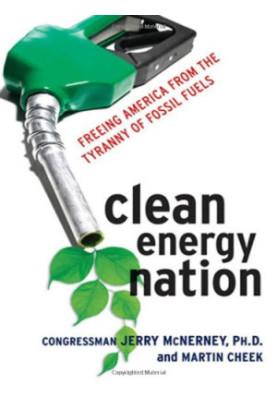 Clean Energy Nation: Freeing America from the Tyranny of Fossil Fuels
