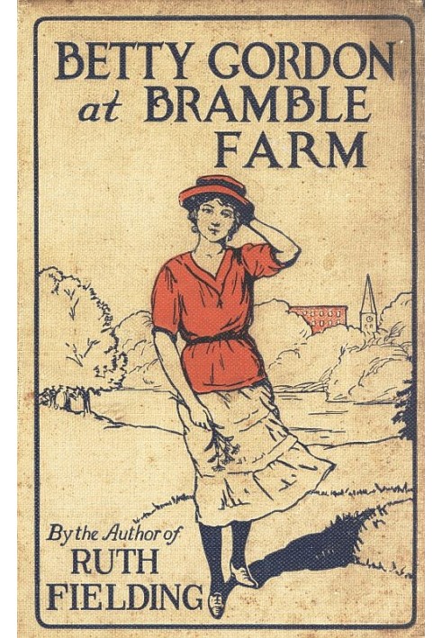 Betty Gordon at Bramble Farm; Or, The Mystery of a Nobody