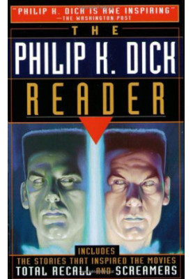 The Philip K. Dick Reader