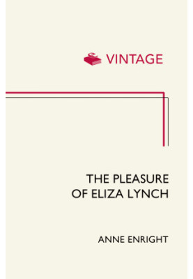 The Pleasure of Eliza Lynch