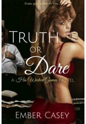 [His Wicked Games 02] • Truth or Dare