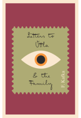 Letters To Ottla and The Family