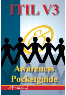 The Itil V3 Service Management Awareness Pocket Guide