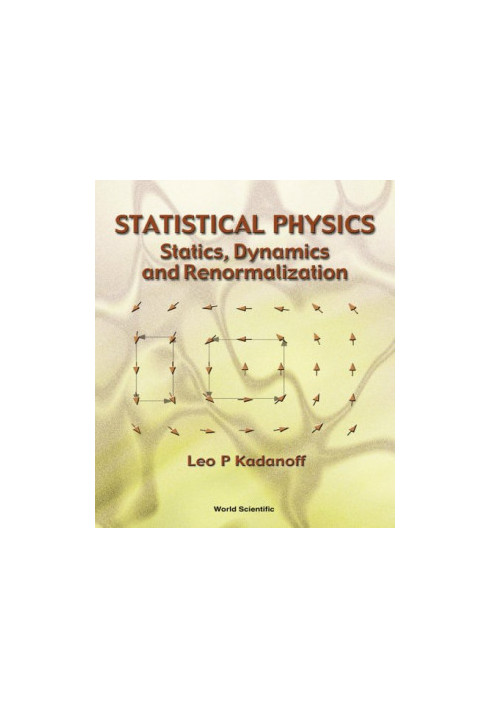 Statistical Physics - Statics, Dynamics and Renormalization