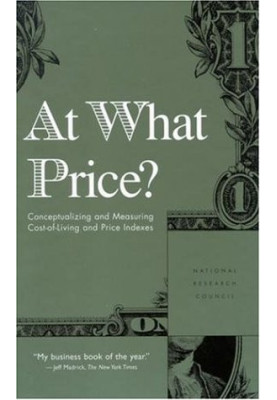 At What Price? - Conceptualizing and Measuring Cost-of-Living and Price Indexes.