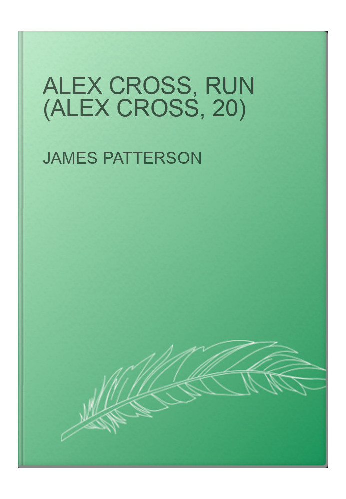 Alex Cross, Run (Alex Cross, 20)