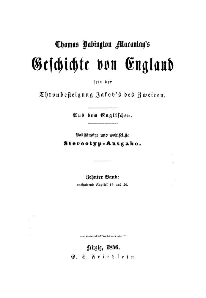 History of England since the accession of James II. Tenth volume: containing chapters 19 and 20.