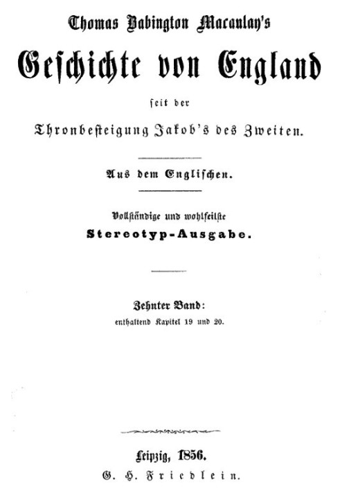 History of England since the accession of James II. Tenth volume: containing chapters 19 and 20.