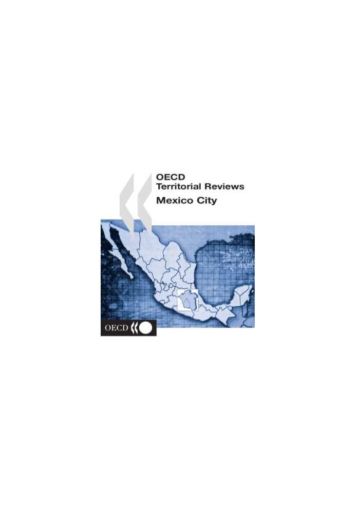 OECD territorial reviews. Mexico City.