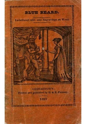 The Popular Story of Blue Beard Embellished with neat Engravings