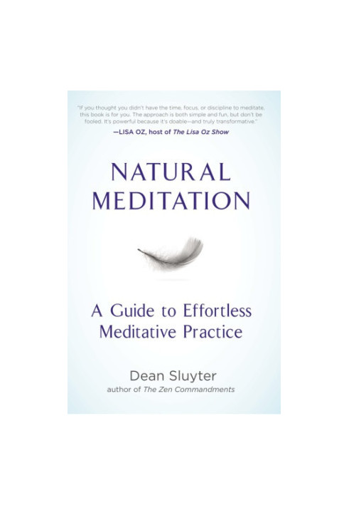 Natural meditation: a guide to effortless meditative practice