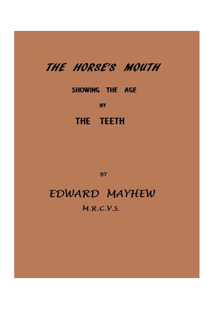 The Horse's Mouth, Showing the age by the teeth